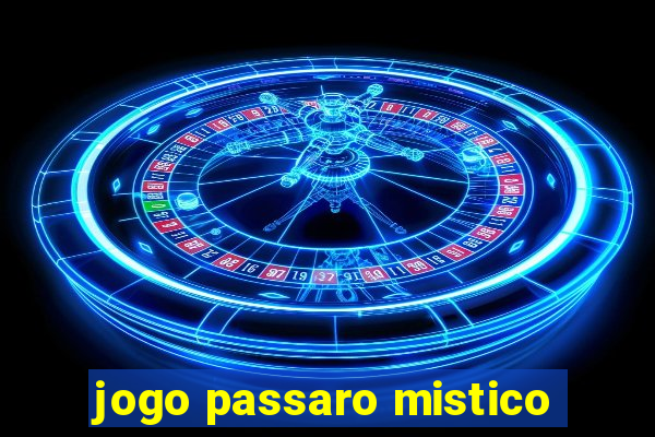 jogo passaro mistico